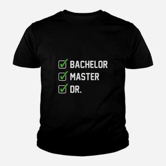 Funny Bachelor Master Doctorate Degree Dr Phd Gifts Kid T-Shirt - Seseable