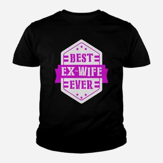 Funny Best Ex Wife Ever T-shirt Divorce Single Meme Gift Kid T-Shirt - Seseable