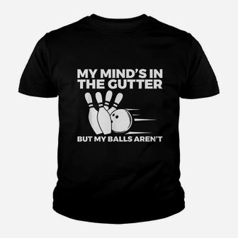 Funny Bowling My Minds In The Gutter But My Balls Arent Kid T-Shirt - Seseable
