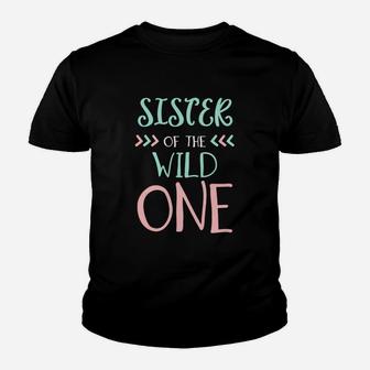 Funny Cute Sister Of The Wild One Thing 1st Birth Kid T-Shirt - Seseable
