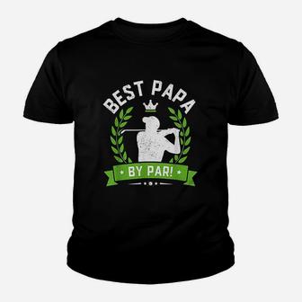 Funny Fathers Day Best Papa By Par Golf Love Gift Kid T-Shirt - Seseable