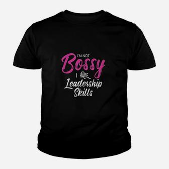 Funny Girl Boss I Am Not Bossy I Have Leadership Skills Kid T-Shirt - Seseable