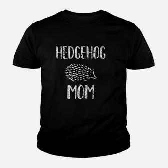 Funny Hedgehog Quote Hedgehog Mom Vintage Kid T-Shirt - Seseable