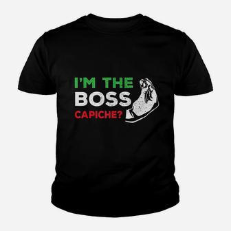 Funny I Am The Boss Italian Nonna Nonno Capiche Humor Gift Kid T-Shirt - Seseable