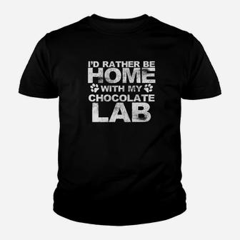 Funny Id Rather Be Home With My Chocolate Lab Dog Kid T-Shirt - Seseable