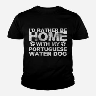 Funny Id Rather Be Home With My Portuguese Water Dog Kid T-Shirt - Seseable