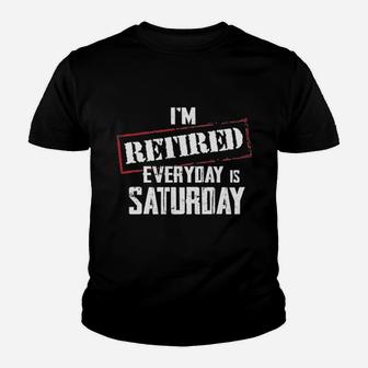 Funny I'm Retired Everyday Is Saturday Retirement Kid T-Shirt - Seseable