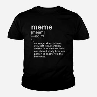 Funny Meme With Dank Dictionary Definition Meme Kid T-Shirt - Seseable