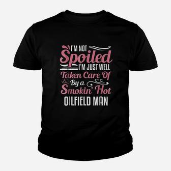 Funny Oilfield Workers Wife Im Not Spoiled Kid T-Shirt - Seseable