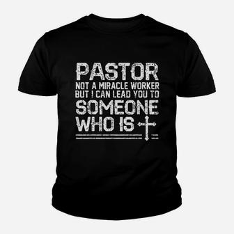 Funny Pastor Not A Miracle Worker Pastor Gift Kid T-Shirt - Seseable