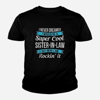 Funny Sister In Law Gift, sister presents Kid T-Shirt - Seseable