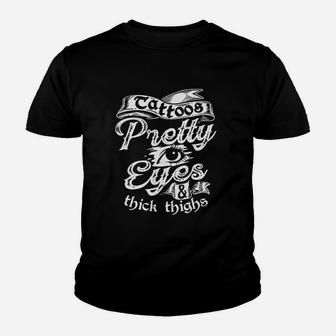 Funny Tattoos Pretty Eyes Thick Thighs Gift Tattoo Artists Kid T-Shirt - Seseable