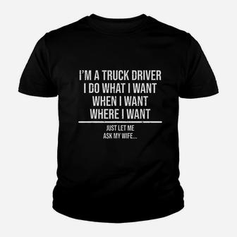 Funny Truck Driver Husband Ask My Wife Trucker Gift Kid T-Shirt - Seseable