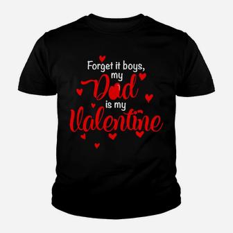 Funny Valentines Day Dad Is My Valentine Girl Boy Kids Kid T-Shirt - Seseable