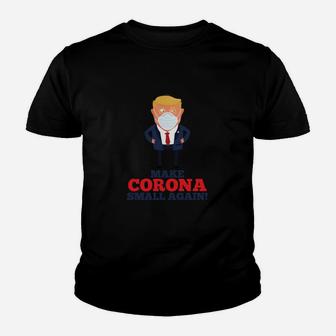 Für Die Solidarischen Make Corona Small Again Kinder T-Shirt - Seseable