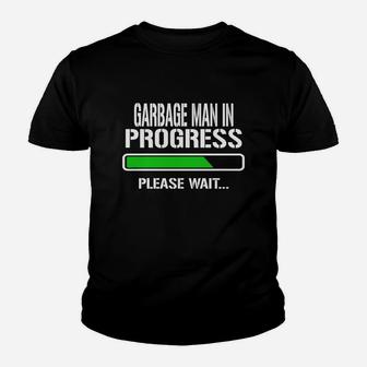 Garbage Man In Progress Please Wait Baby Announce Funny Job Title Kid T-Shirt - Seseable