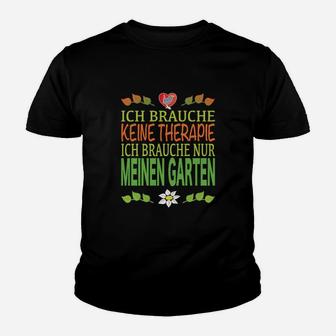 Garten Therapie Kinder Tshirt für Kleingarten & Schrebergarten Fans - Seseable