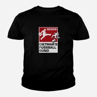 Gegen Gegen Dietmars Fussball-Bund- Kinder T-Shirt - Seseable