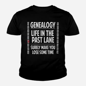 Genealogy Life In The Past Lane Family Historian Gift Kid T-Shirt - Seseable