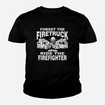 Get One - Ride The Firefighter - Firefighter Kid T-Shirt - Seseable