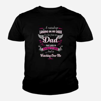 Gift For My Dad That Lives In Heaven And Is Watching Over Me Kid T-Shirt - Seseable