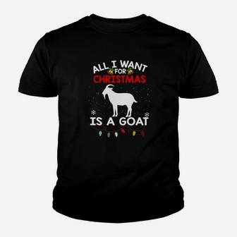 Goat Christmas All I Want For Christmas Is A Goat Kid T-Shirt - Seseable