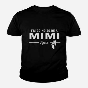 Going To Be A Mimi Again Promoted To Mimi Kid T-Shirt - Seseable
