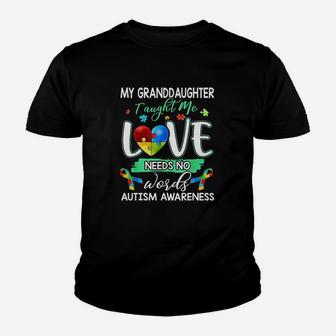 Granddaughter Taught Me Love Needs No Words Kid T-Shirt - Seseable