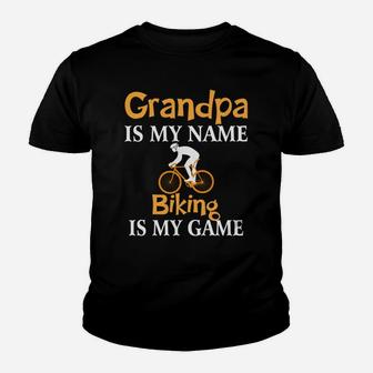 Grandpa Is My Name Biking Is My Game Fathers Day Kid T-Shirt - Seseable