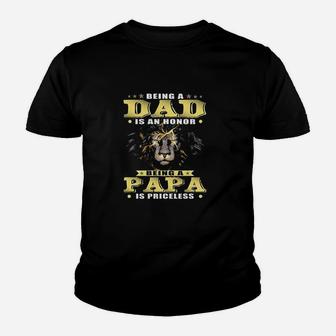 Graphic Being A Dad Is An Honor Being A Papa Is Priceless Crew Neck Kid T-Shirt - Seseable