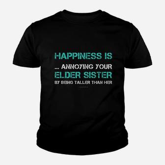 Happiness Is Annoying Your Elder Sister Kid T-Shirt - Seseable