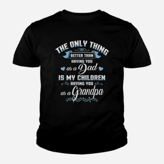 Happy Fathers Day Quote Best Dad Grandpa Grandfather Gifts Kid T-Shirt - Seseable
