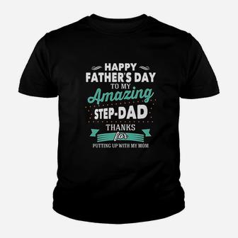 Happy Fathers Day To My Amazing Step Dad Gifts Kid T-Shirt - Seseable