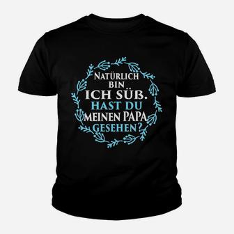 Hast Du Meinen Papa Gesehen Kinder T-Shirt - Seseable