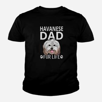 Havanese Dad Fur Life Dog Fathers Day Gift Pun Kid T-Shirt - Seseable