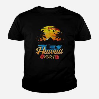 Hawaii 2021 Hawaiian Family Vacation Matching Group Kid T-Shirt - Seseable