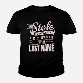He Stole My Heart So I Stole His Last Name Wife Spouse Youth T-shirt - Seseable