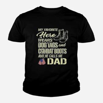 Hero Wears Dog Tags Combat Boots And He Calls Me Dad Kid T-Shirt - Seseable