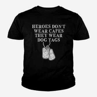 Heroes Dont Wear Capes They Wear Dog Tags Kid T-Shirt - Seseable