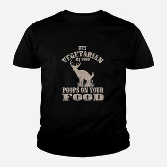 Hey Vegetarian My Food Poops On Your Food Funny Meat Kid T-Shirt - Seseable