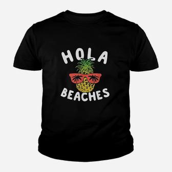 Hola Beaches Pineapple Funny Family Beach Vacation Kid T-Shirt - Seseable