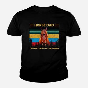 Horse Dad The Man The Myth The Legend Vintage Shirt Kid T-Shirt - Seseable