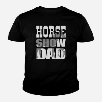 Horse Show Dad Kid T-Shirt - Seseable