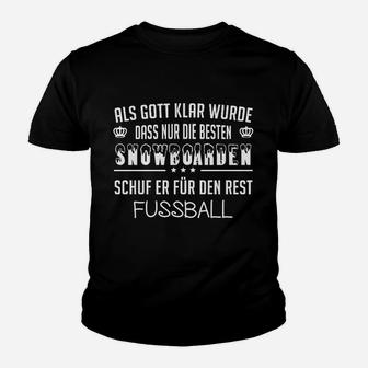 Humorvolles Snowboarder Kinder Tshirt: Beste Snowboarder & Fußball - Seseable