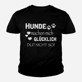 Hunde Machen Mich Glücklich Kinder T-Shirt - Seseable