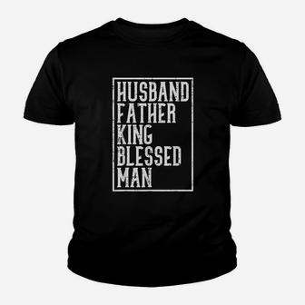 Husband Father King Blessed Man Black Pride Dad Gift Kid T-Shirt - Seseable