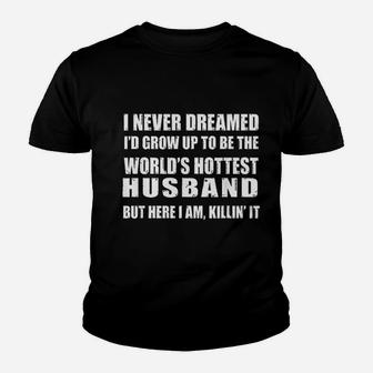 Husband Gift From Wife Dreamed Worlds Hottest Husband Kid T-Shirt - Seseable