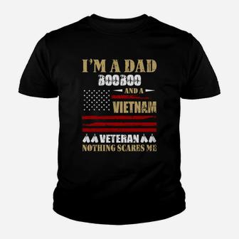 I Am A Dad Booboo And A Vietnam Veteran Nothing Scares Me Proud National Vietnam War Veterans Day Kid T-Shirt - Seseable