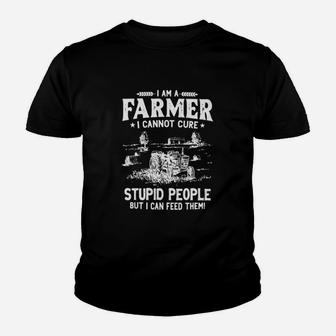 I Am A Farmer I Cannot Cure Stupid People Kid T-Shirt - Seseable