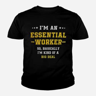 I Am An Essential Worker I Am An Essential Worker Kid T-Shirt - Seseable